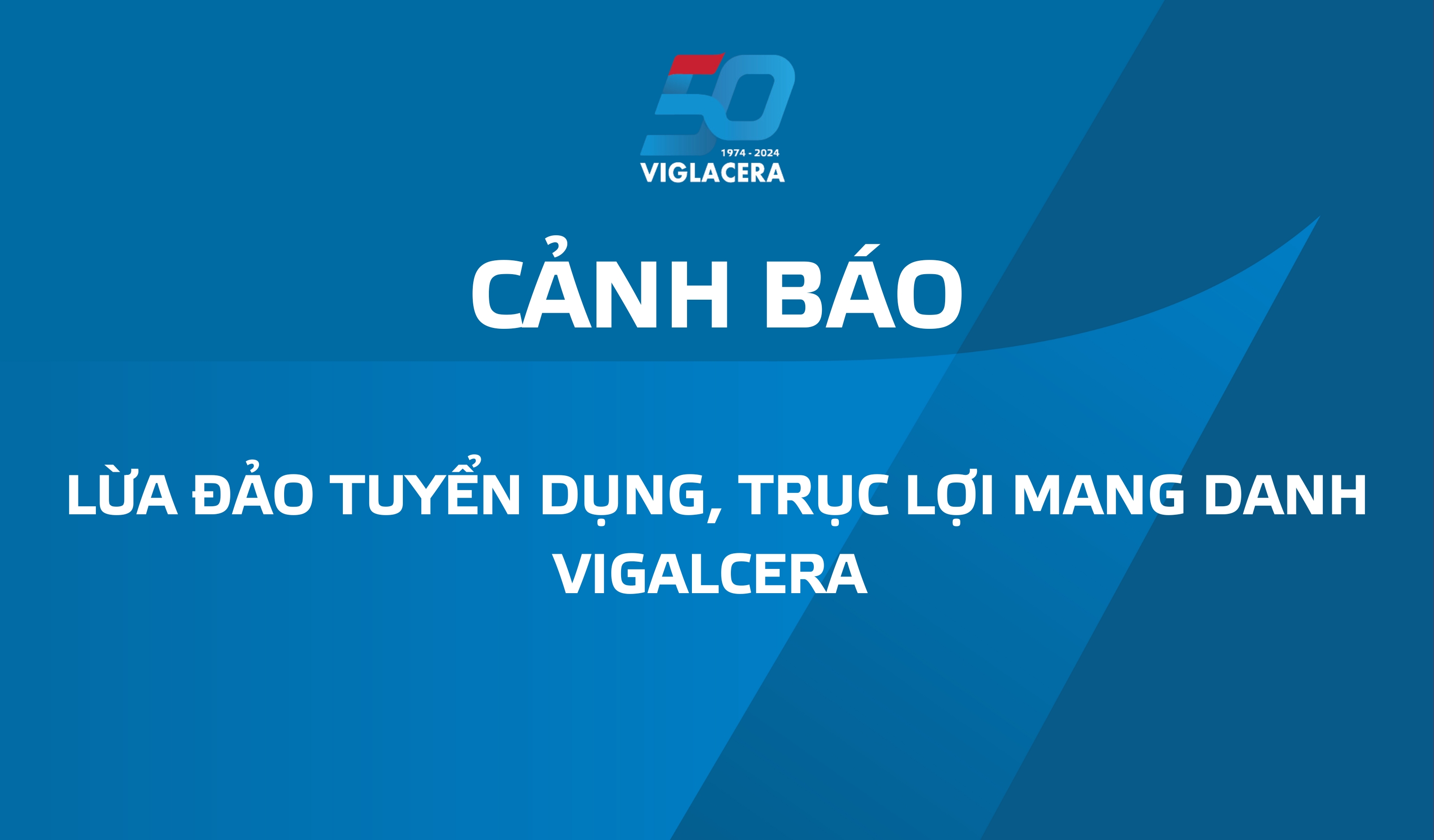 Dấu hiệu lừa đảo tuyển dụng nhân sự, trục lợi mang danh Viglacera